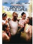 Tyler Perry\'s Daddy\'s Little Girls