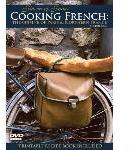 Cooking French: The Cuisine of Paris and Northern France