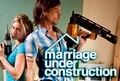 Marriage Under Construction (US)